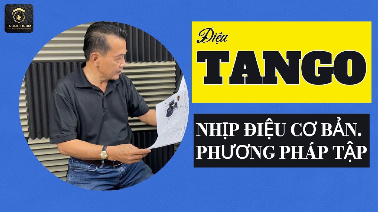 Trung Drum - Điệu TANGO - Phương pháp tập. Học trống.13