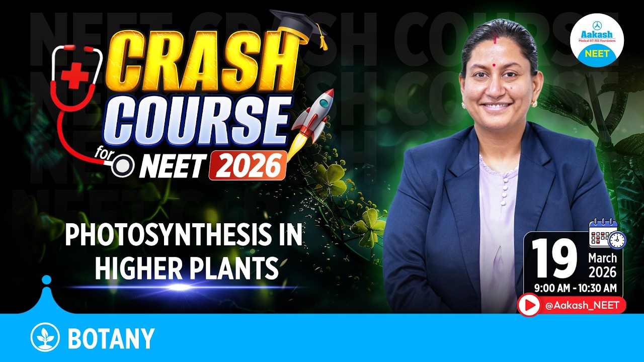 NEET 2026 Botany Crash Course | Photosynthesis in Higher Plants | Complete Revision