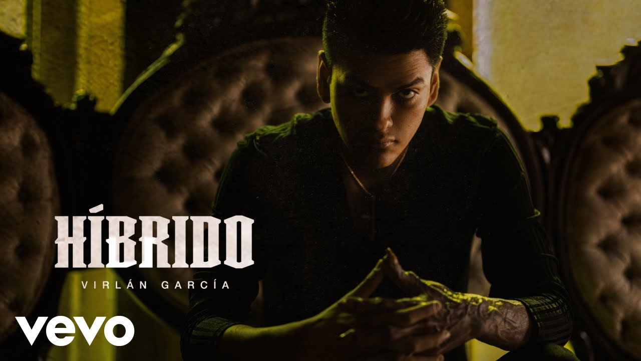 Virl&aacute;n Garc&iacute;a - H&iacute;brido (Letra/Lyrics)