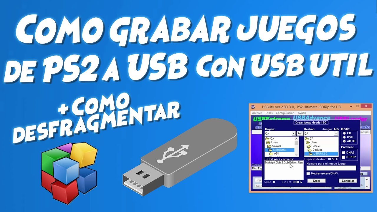 COMO GRABAR JUEGOS DE PS2 A USB + COMO DESFRAGMENTAR