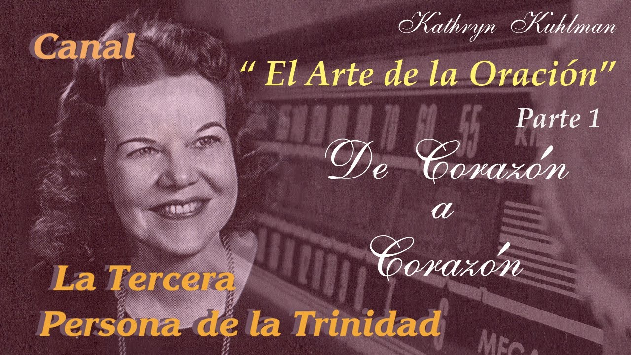 Kathryn Kuhlman en Español -"El Arte de la Oración"- Parte 1