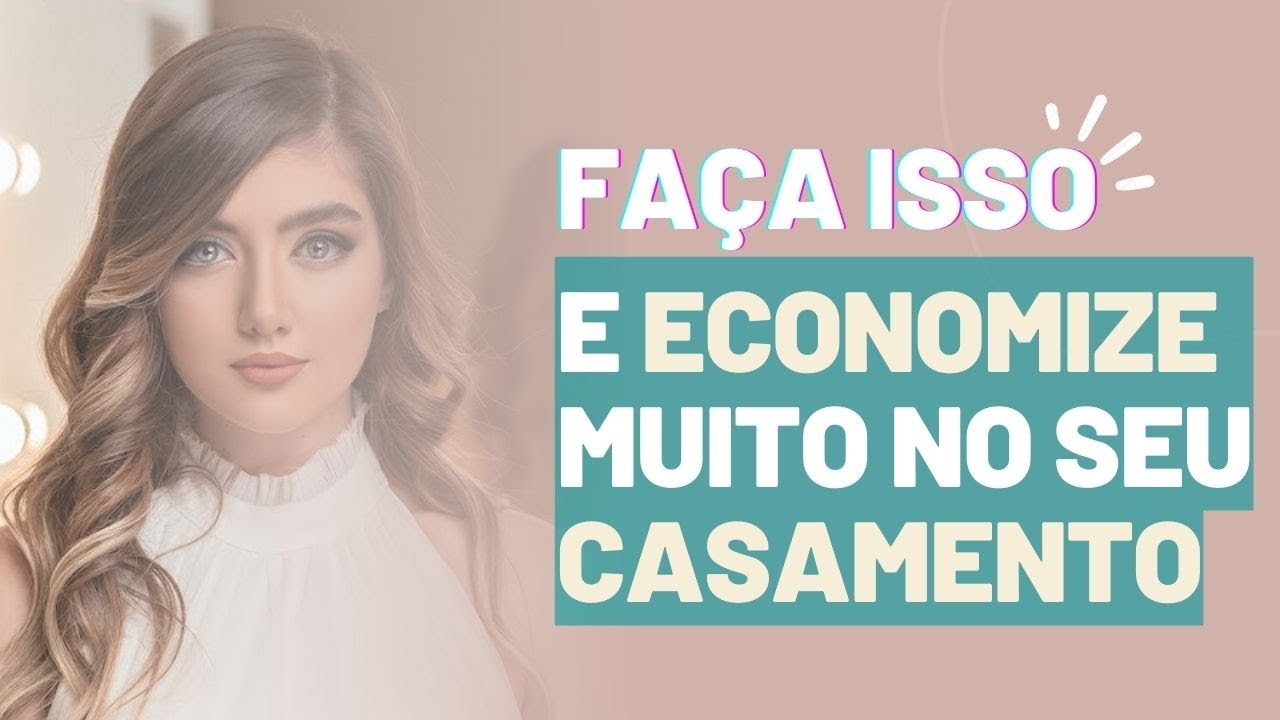TOP 5: Dicas para economizar MUITO no seu casamento
