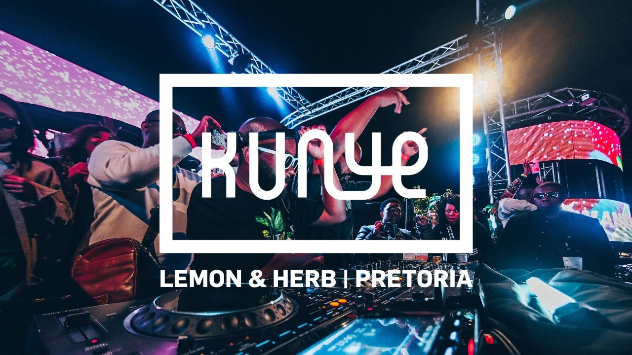 LEMON & HERB DJ Set | Kunye Pretoria II, South Africa