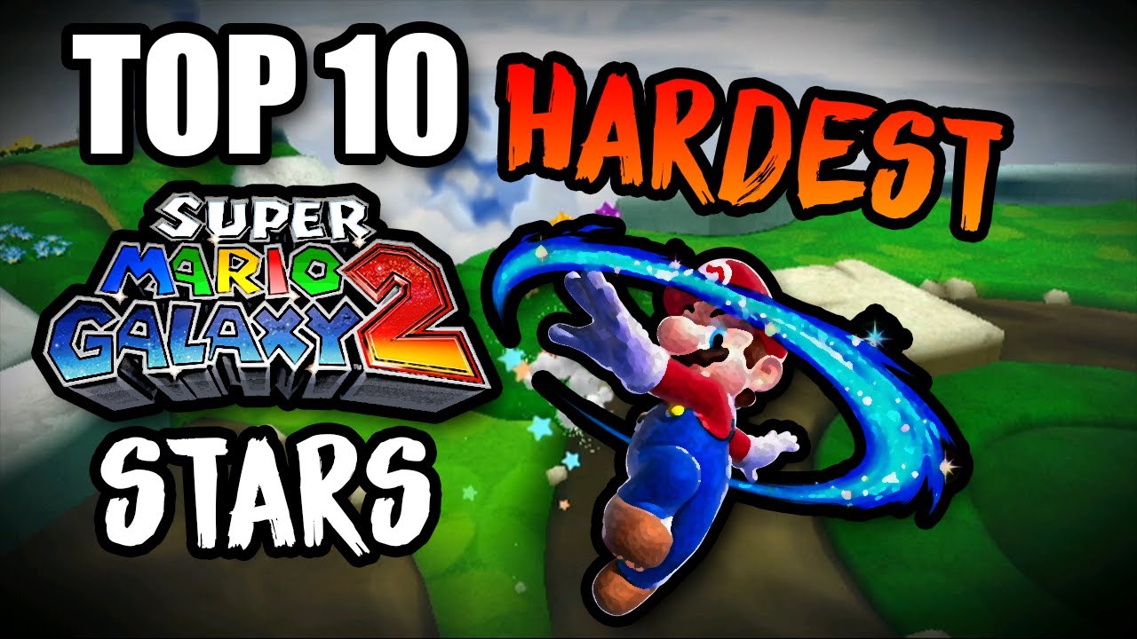 Top 10 Hardest Super Mario Galaxy 2 Stars