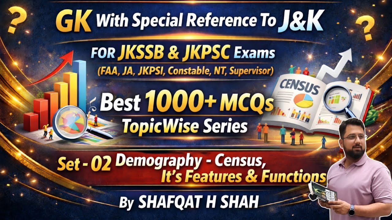 GK With Special Reference to J&K 🔥 Set–02 | Demography - Census 2011 | •FAA •Constable •JKPSI •JKSSB