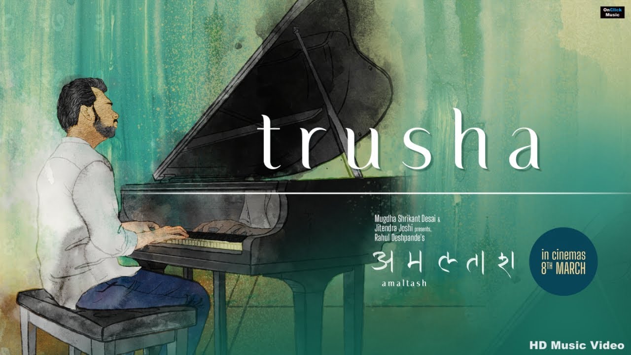Rahul Deshpande | Trusha Song| Amaltash |Pallavi Paranjape|Bhushan Mate|Mayuresh Wagh|OnClick Music