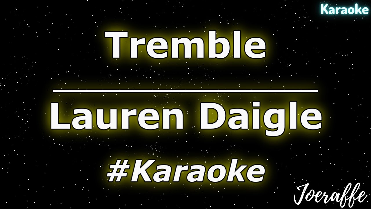 Lauren Daigle - Tremble (Karaoke)