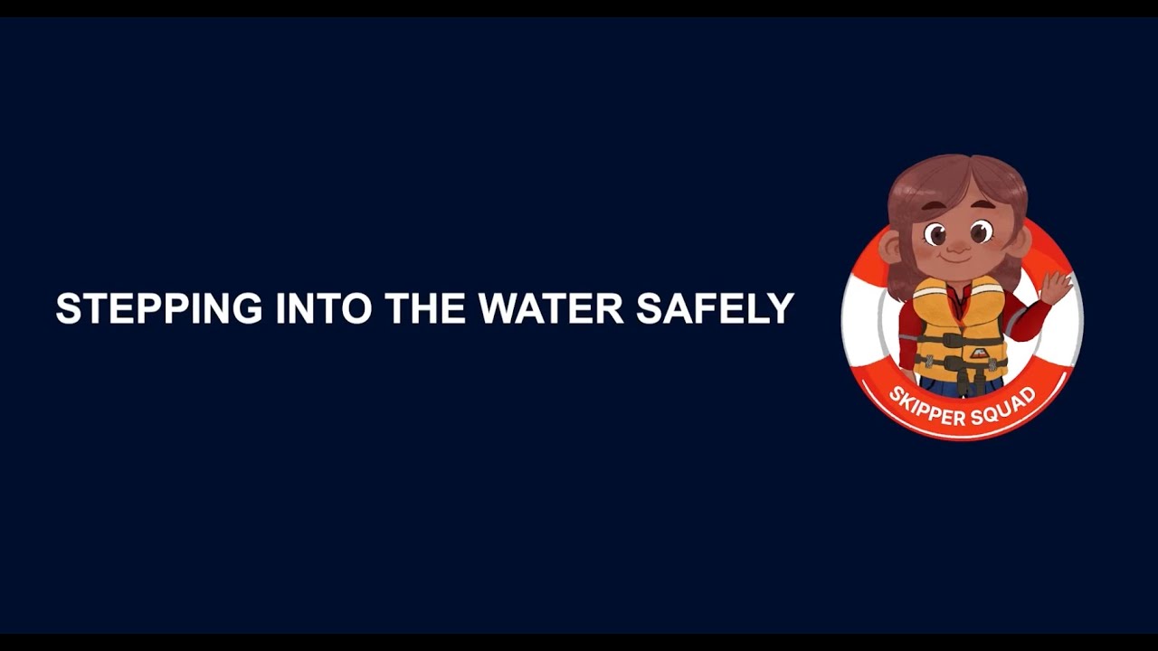 Junior Skippers  - Stepping into the water safely