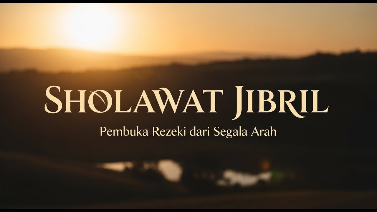 Sholawat Nabi Muhammad ﷺ Penarik Rezeki dari Segala Arah, Hidup Berkah & Dimudahkan Allah