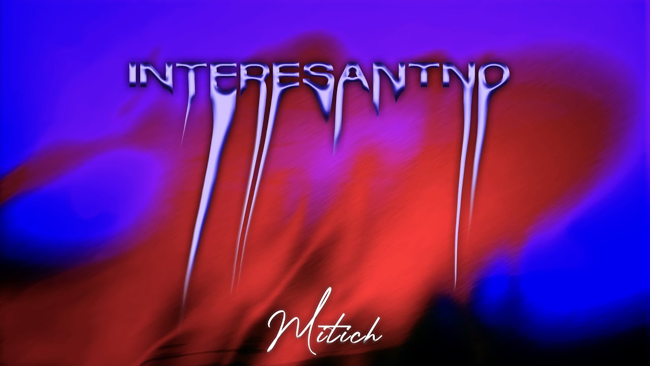 Mitich - Interesantno