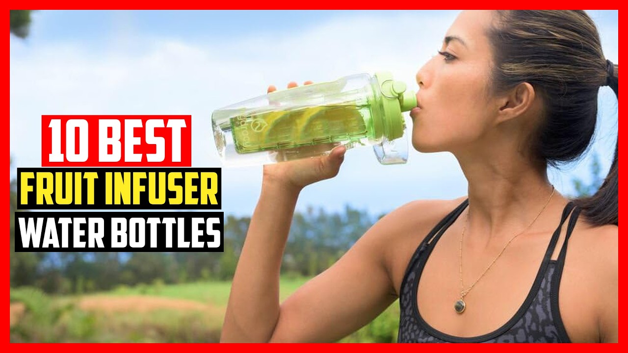 ✅ 10 Best Fruit Infuser Water Bottles (2026) &ndash; Top Fruit Infused Water Bottle Reviews