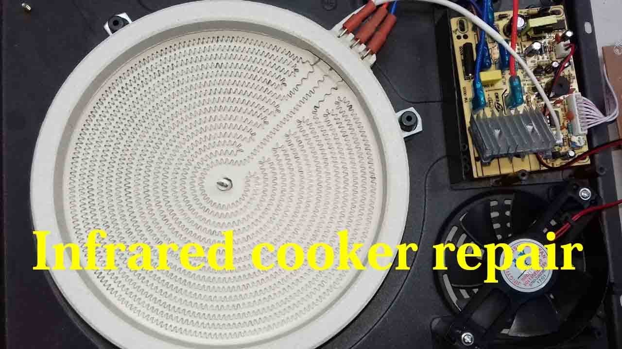Infrared cooker repair. Part -1 knowledge about infrared cooker.