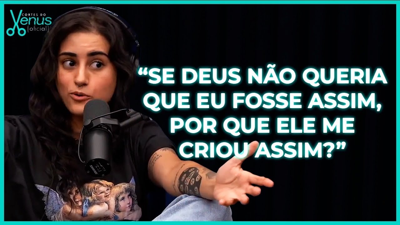 DAY FALA COMO LIDOU COM SUA SEXUALIDADE NUMA FAMÍLIA CRISTÃ | Cortes do Venus