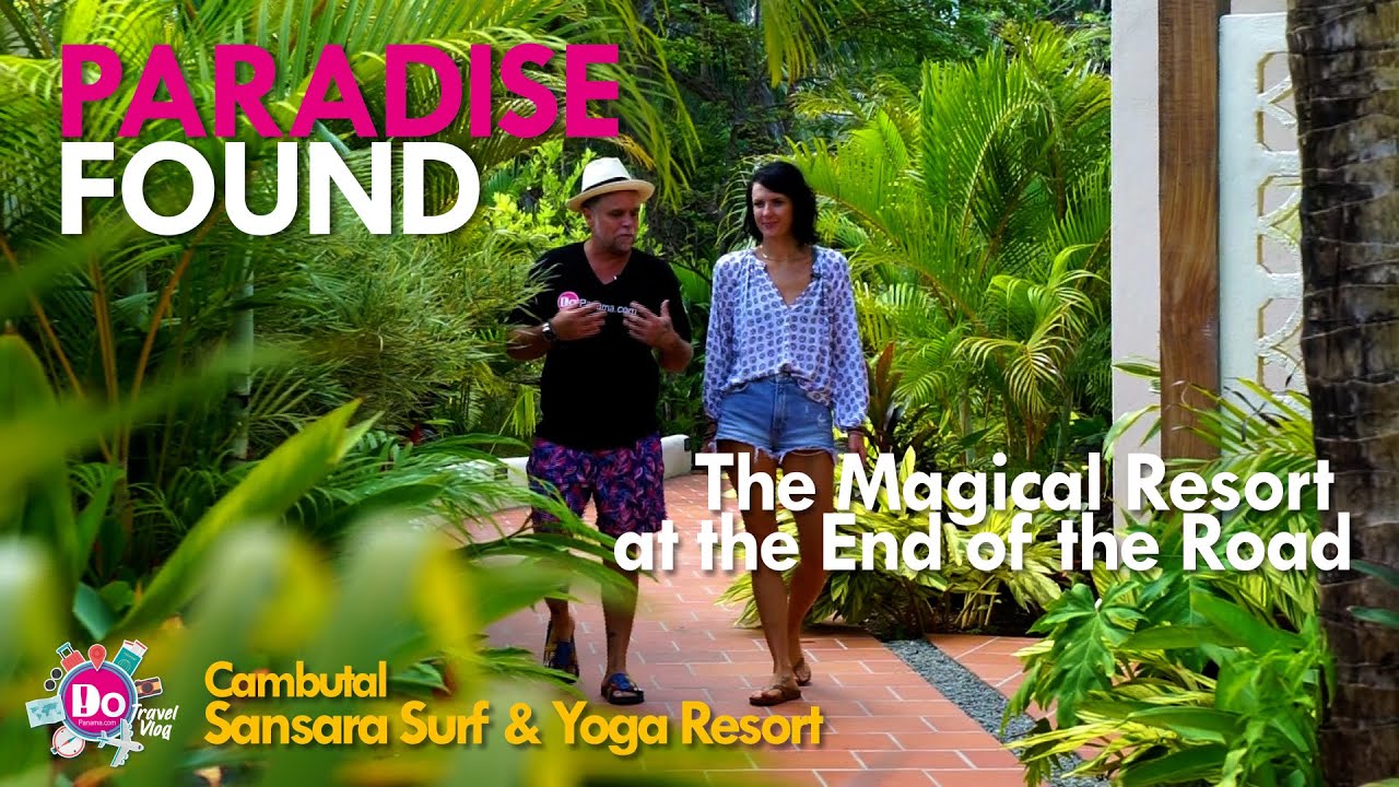 DoPanama.com - 21 Must-Visit Hotels in 2022 Episode 18 - The Magical Resort at the End of the Road