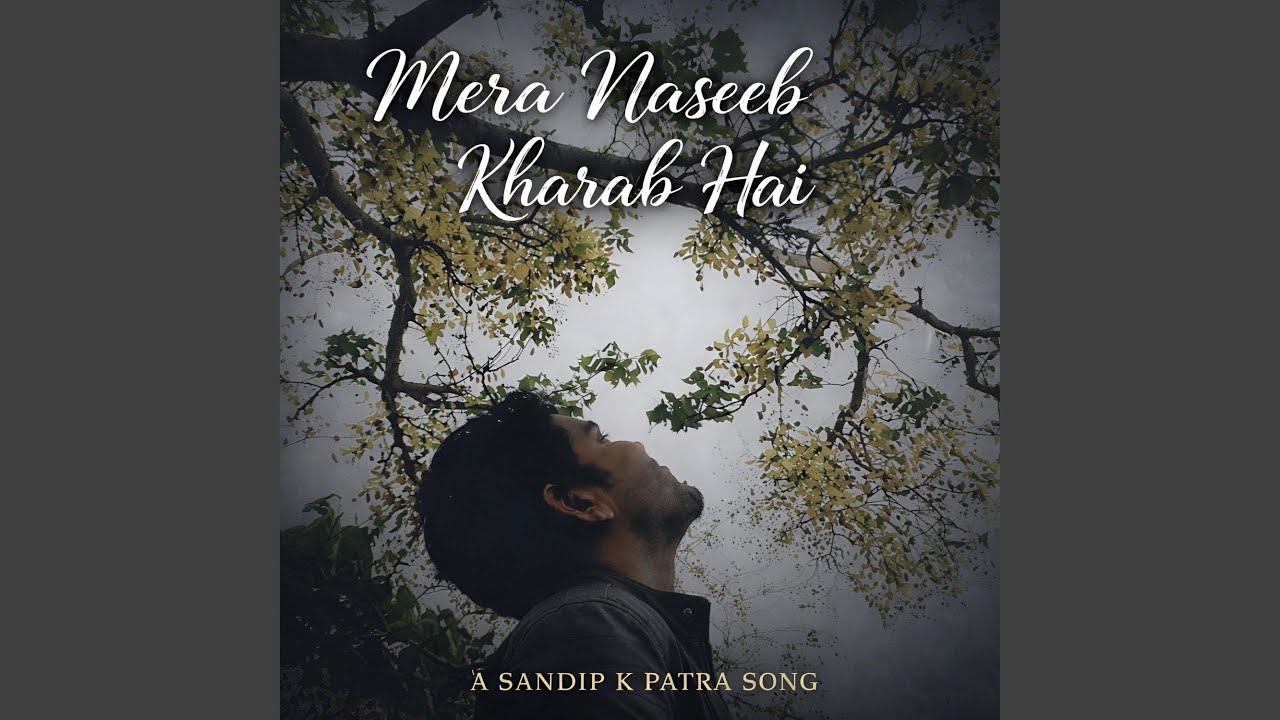 Mera Naseeb Kharab Hai