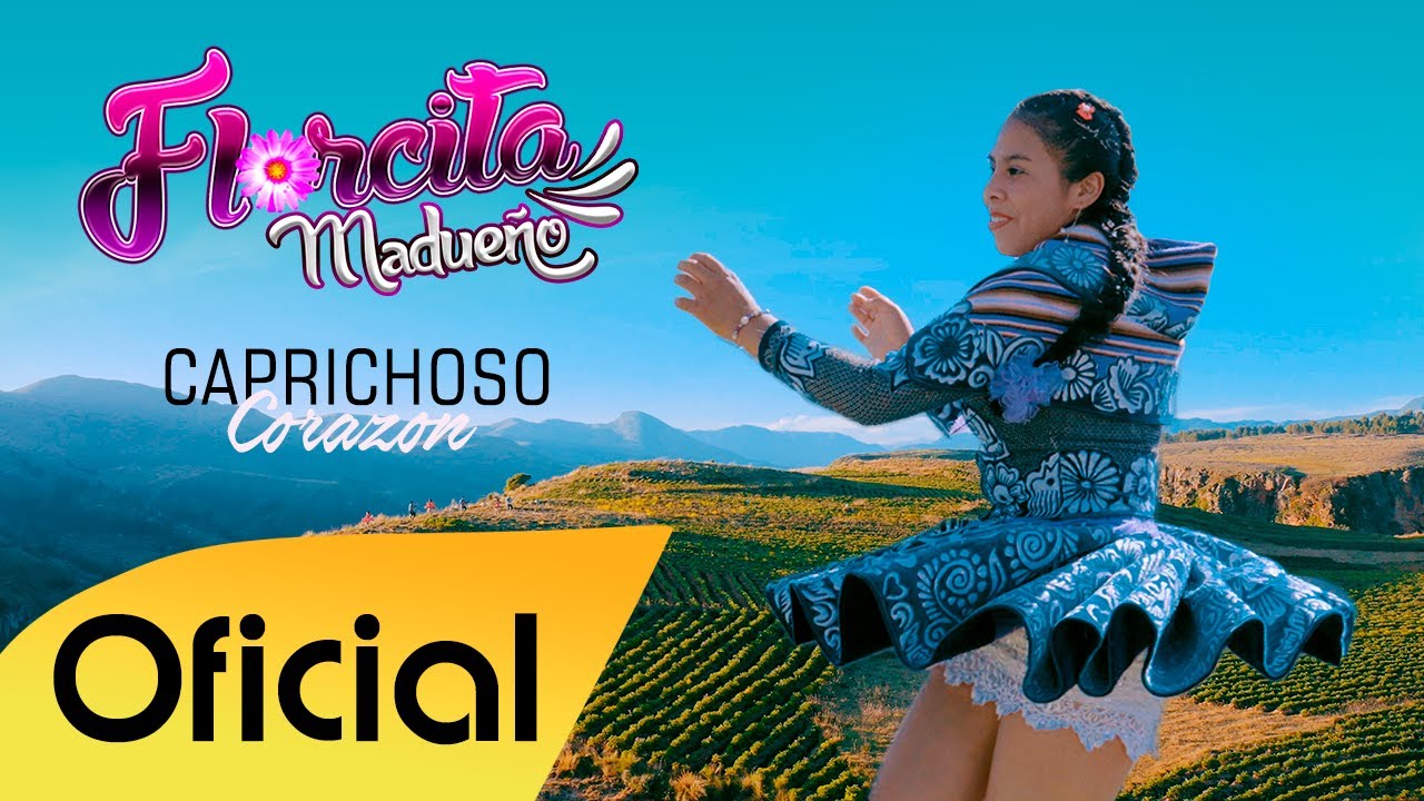 FLORCITA MADUEÑO / Caprichoso Corazón /  FAMECO FILMS / Oficial