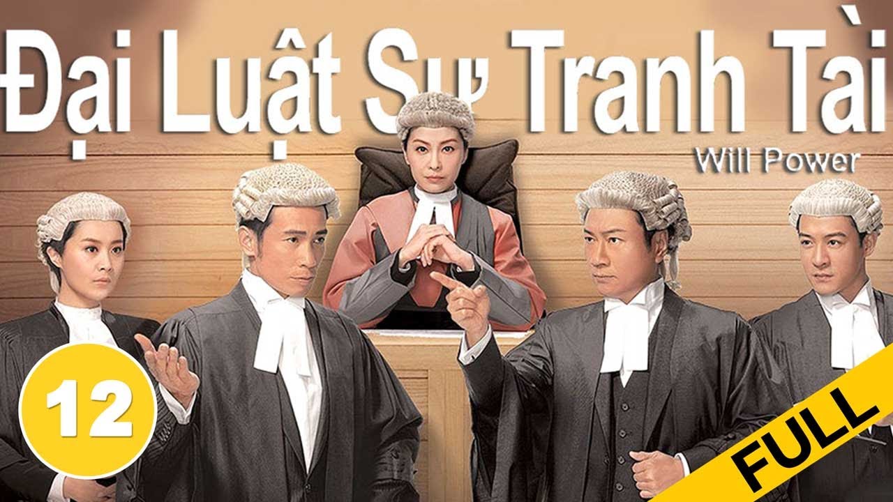 Đại Luật Sư Tranh Tài  - Tập 12 (Lồng Tiếng) Trần Hào Lê Diệu Tường Trần Pháp Lai | TVB 2013