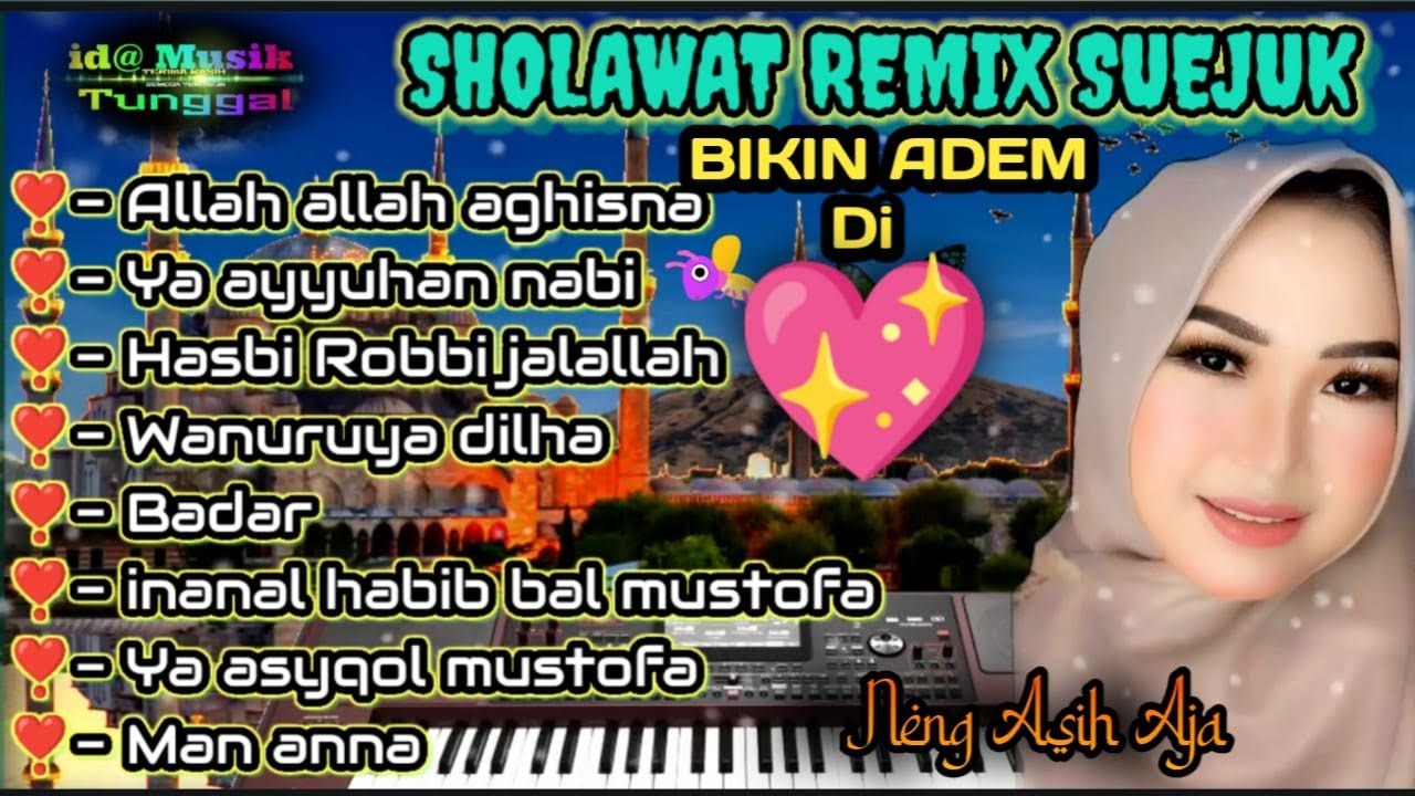 SHOLAWAT REMIX BIKIN SUEJUK ADEM BASS SLOW GLEER √ MUSIK ORGEN TUNGGAL COVER IDA MUSIK YES