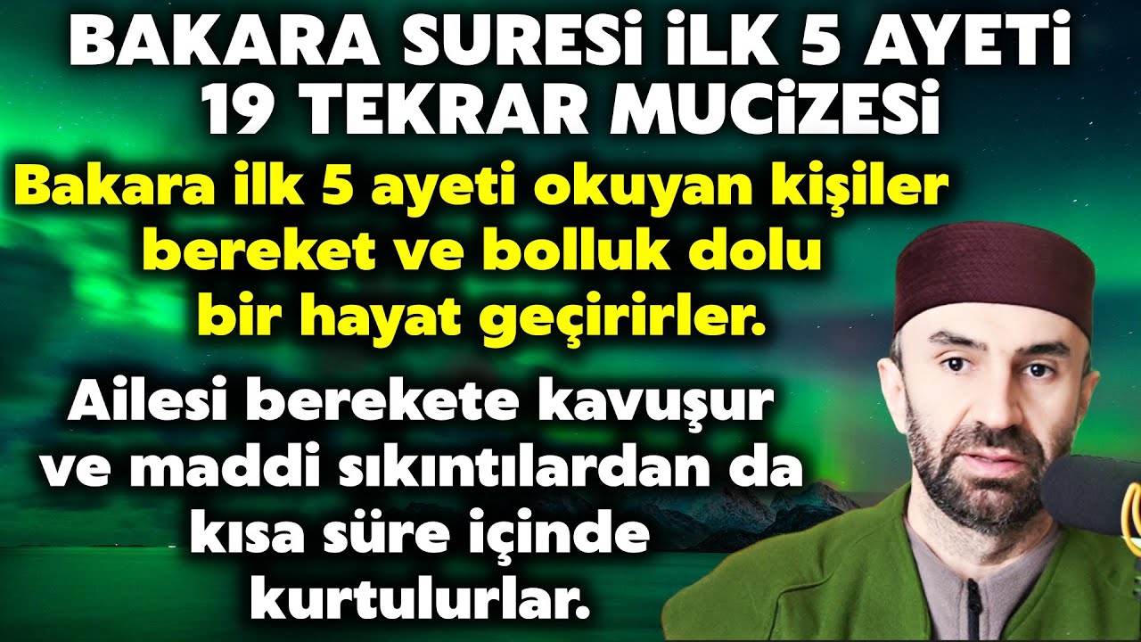Bakara ilk 5 ayet 19 tekrar mucizesi.! Evde sesi aç dinle bak ne güzellikler yaşayacaksın biiznillah
