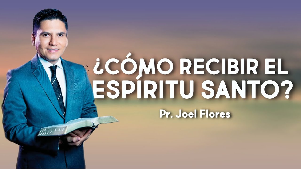 ¿Cómo recibir el ESPIRITU SANTO?