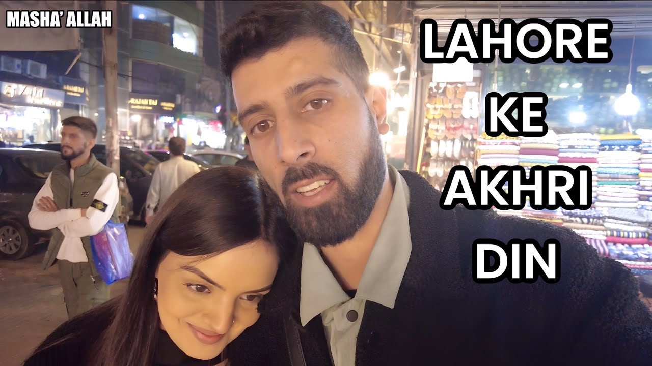 LAHORE SHER KE AKHRI DIN | ITS COMING TO AN END !
