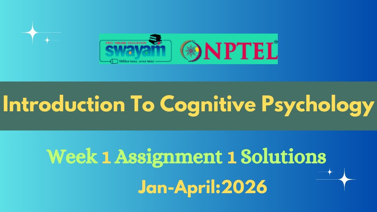 NPTEL Introduction to Cognitive Psychology Week 1 Assignment 1 Solution |Jan-2026|
