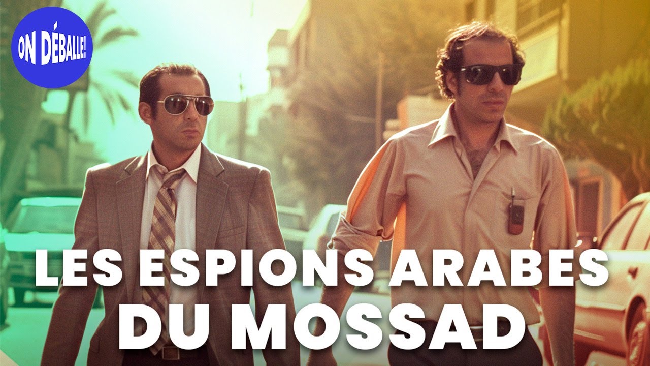 L'incroyable histoire des ESPIONS ARABES du MOSSAD