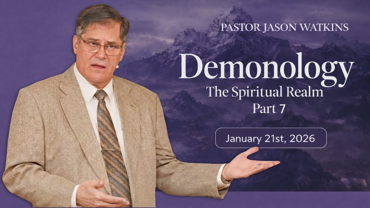 260121- Jason Watkins: Demonology, The Spiritual Realm Pt. 7