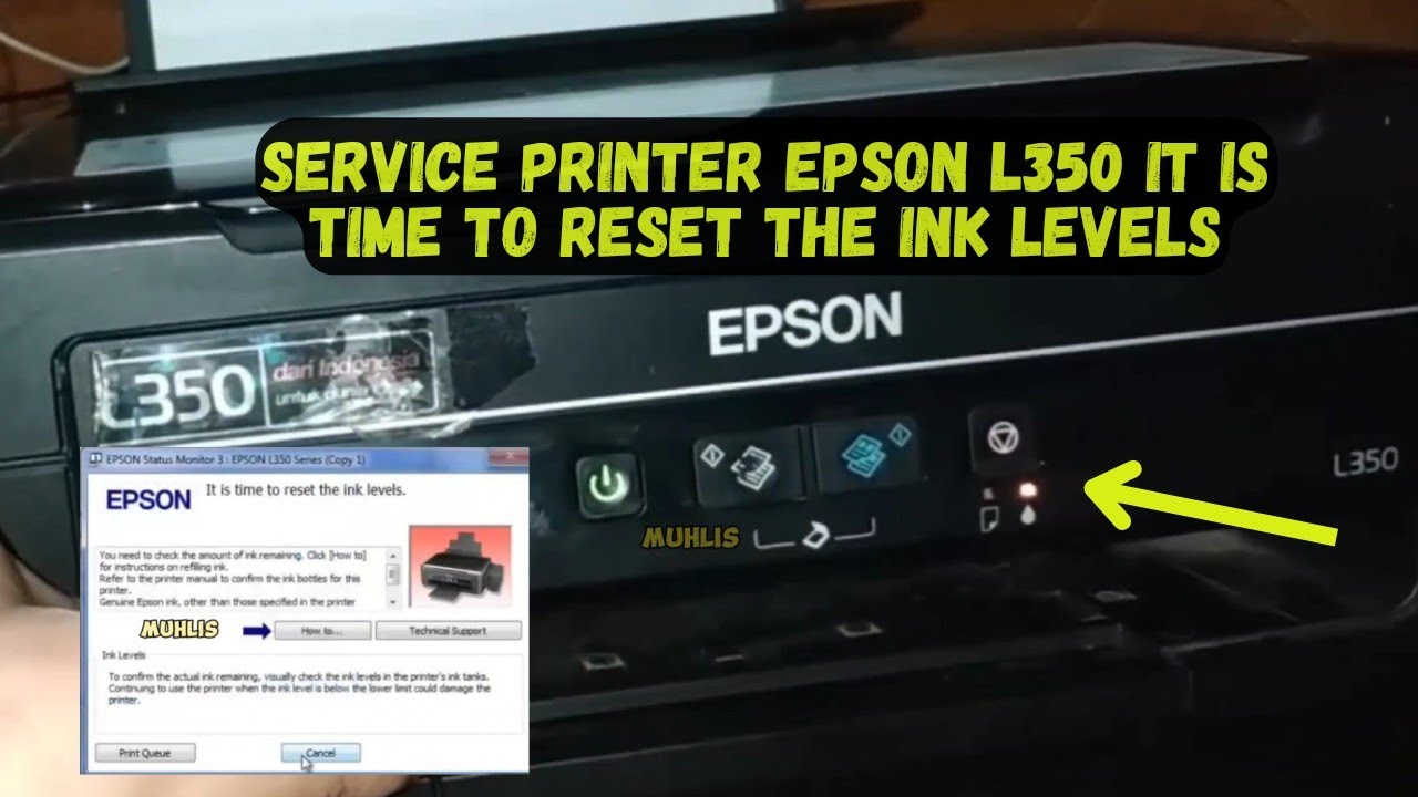 Service Printer Epson L350 it is time to reset the ink levels
