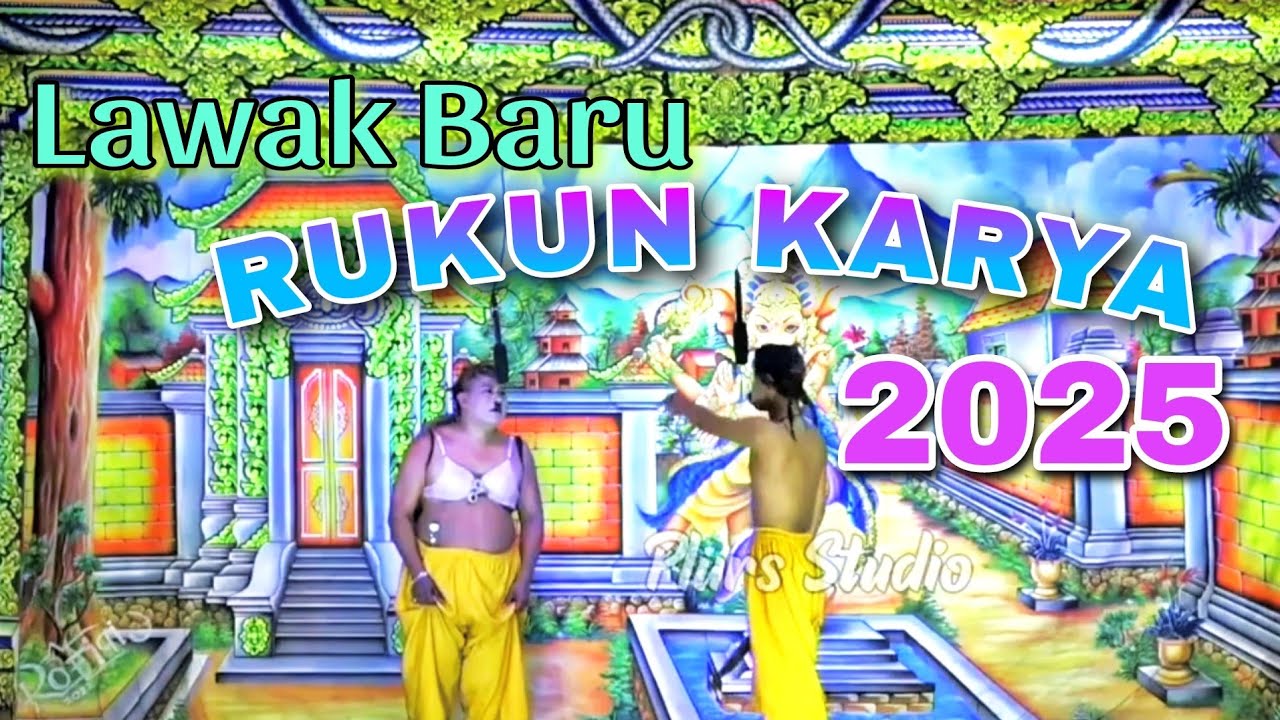 LAWAK RUKUN KARYA TERBARU 2025