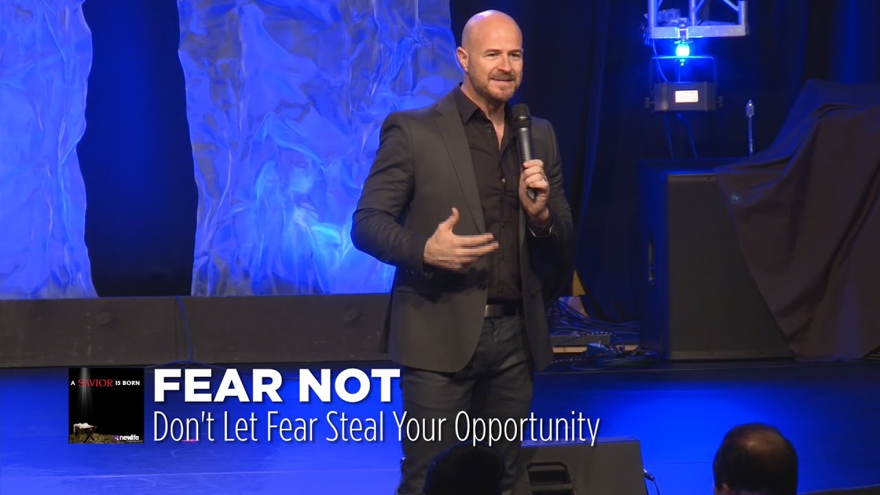 Fear Not - Don't Let Fear Steal Your Opportunity