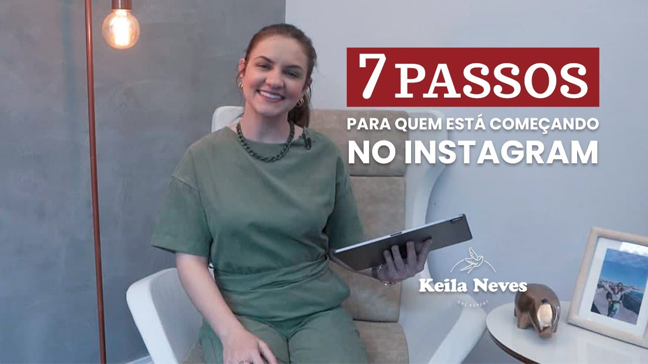 7 PASSOS PARA SE POSICIONAR NO INSTAGRAM