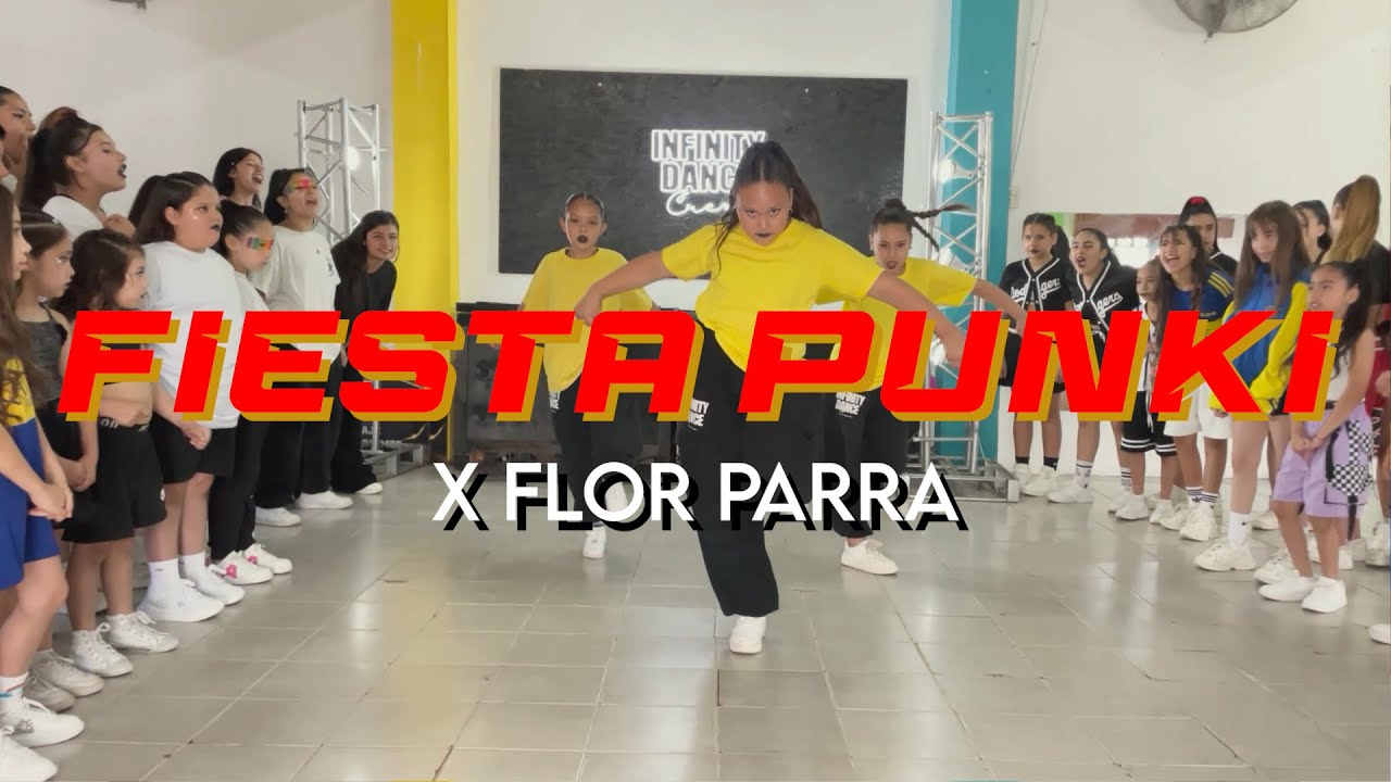 FIESTA PUNKY-By Flor Parra | Infinity Dance Crew