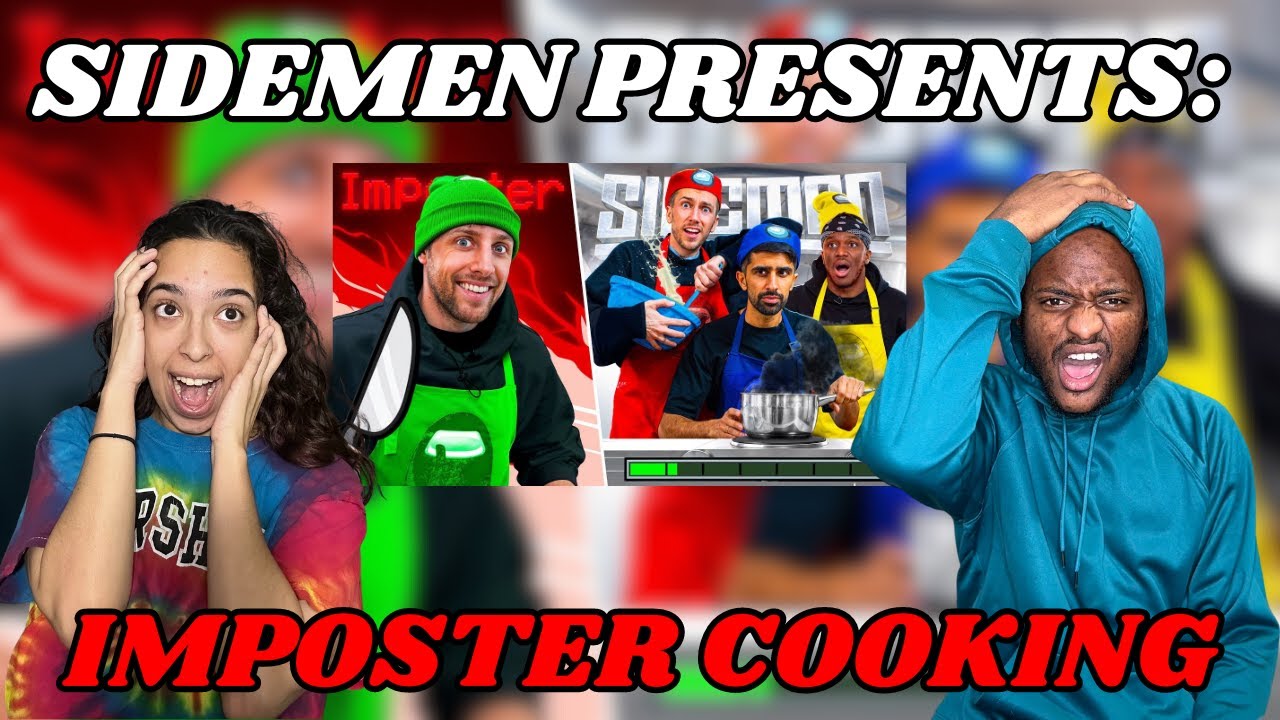 SIDEMEN AMONG US COOKING REACTION