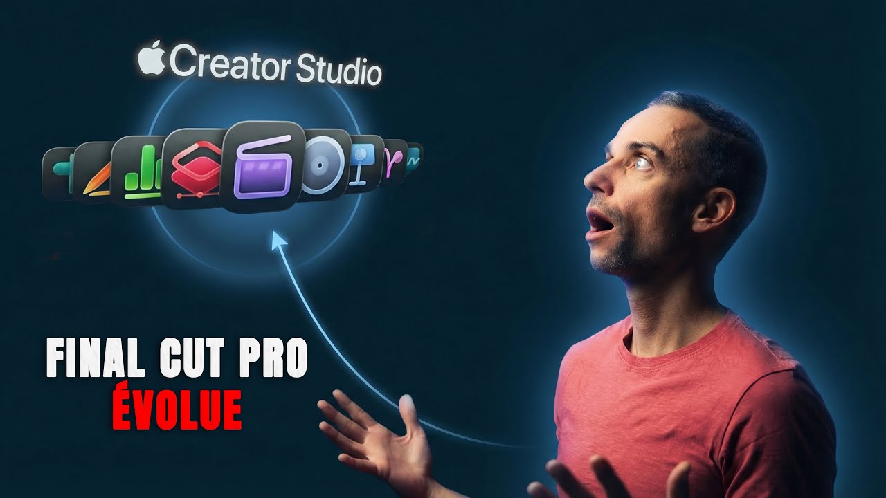 Final Cut Pro & Apple Creator Studio : une vraie évolution pour les créateurs ?