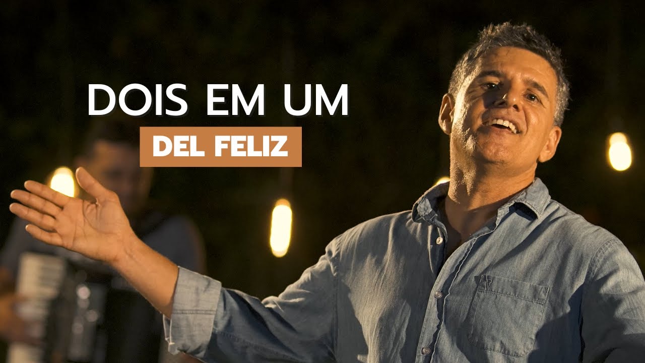 Dois em um (Del Feliz)