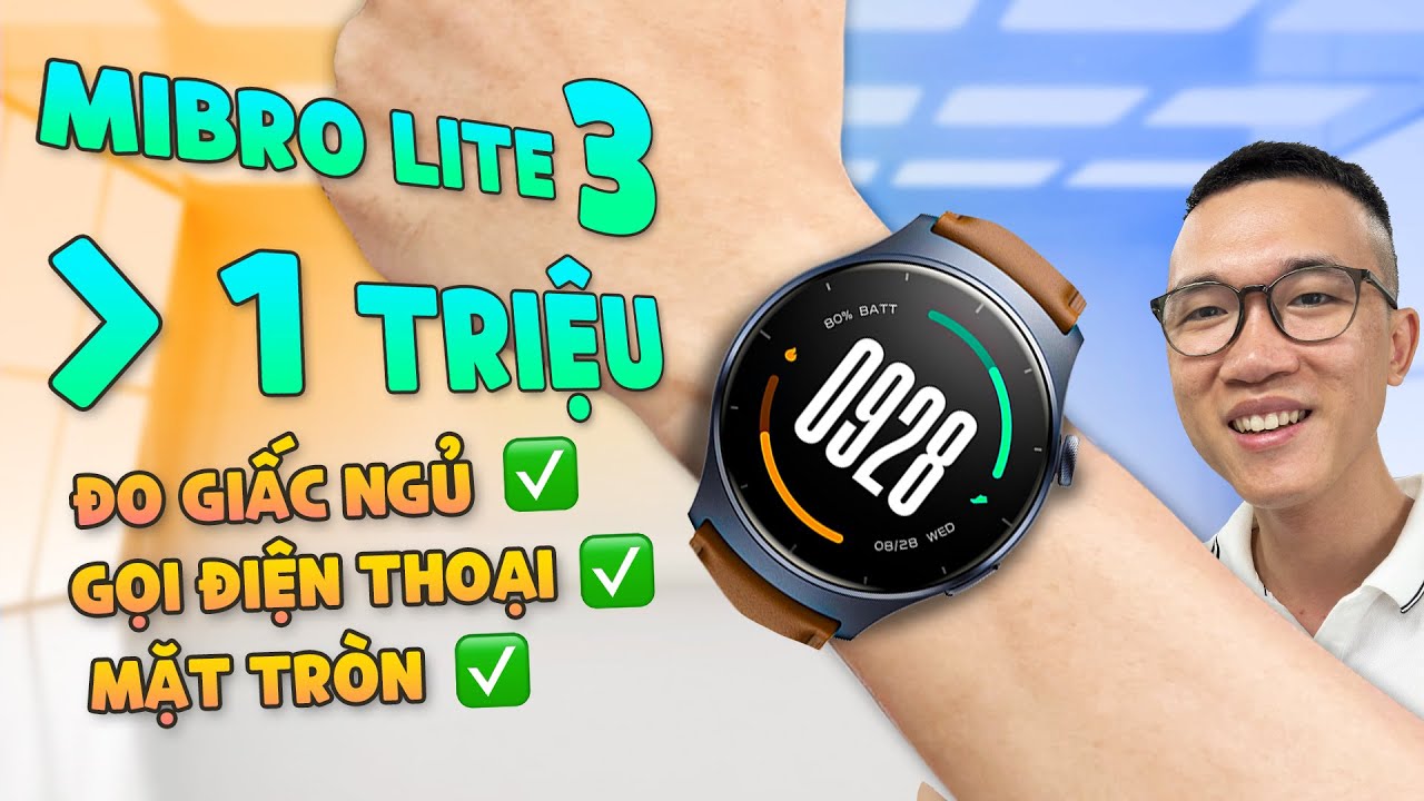 Đánh giá Mibro Lite 3: smartwatch giá chỉ hơn 1 triệu, mặt tròn, gọi điện thoại đầy đủ