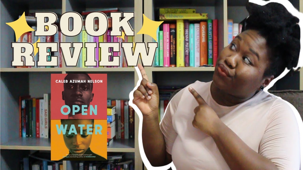 Open Water (Caleb Azumah Nelson) Book Review