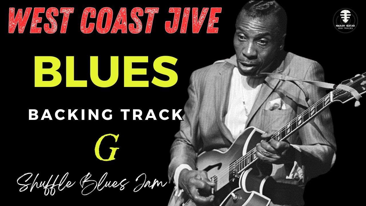 WEST COAST JIVE Blues backing track - Jam in G
