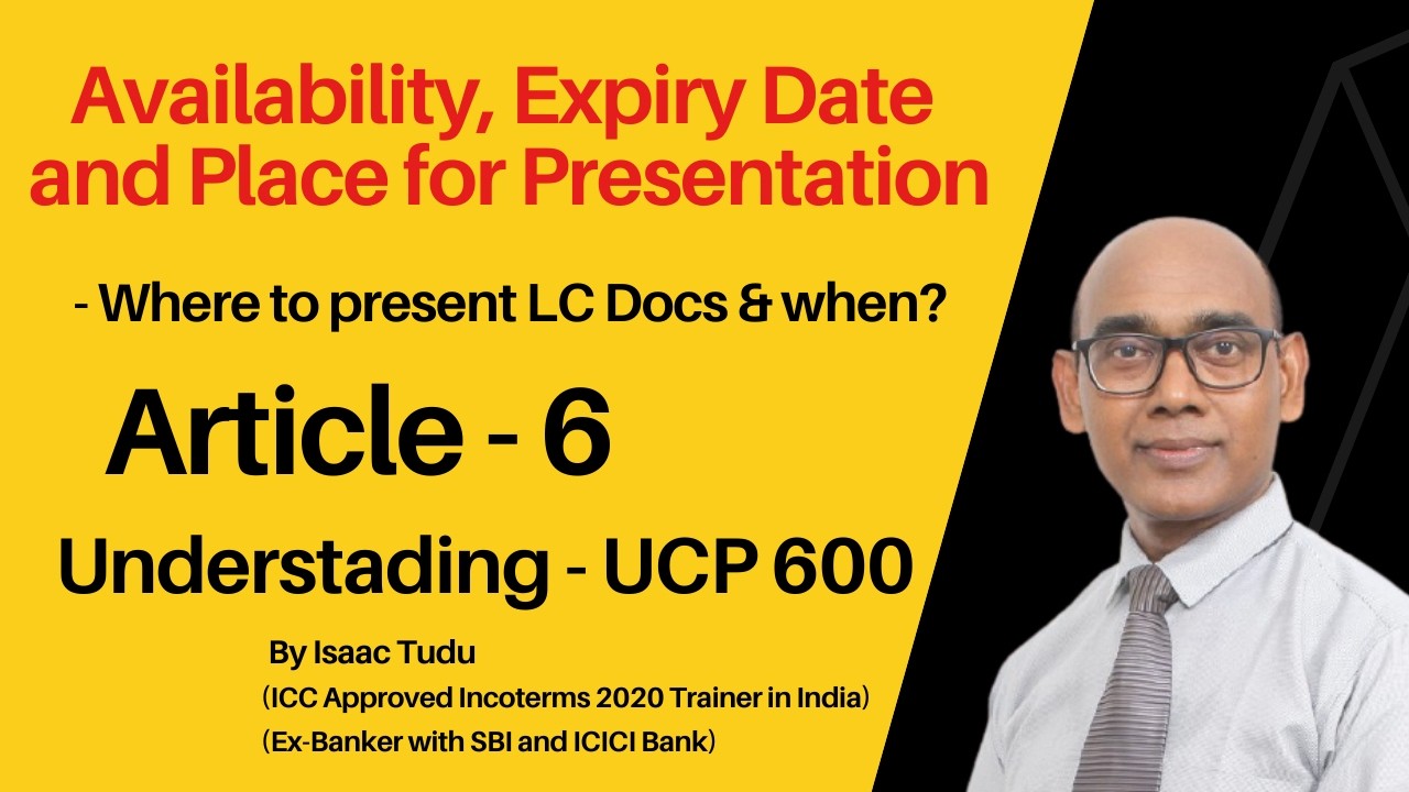 UCP 600_Article 6_Availability, Expiry Date and Place for Presentation