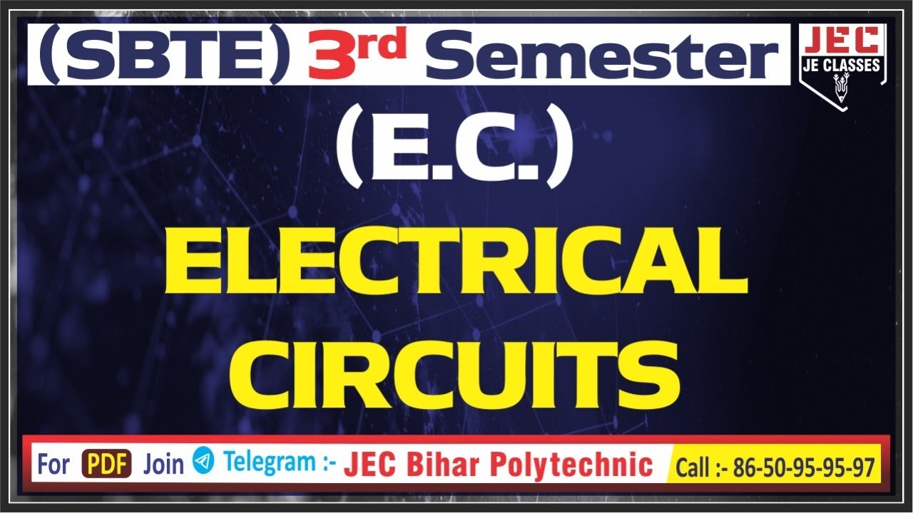 SBTE Bihar Polytechnic Third 3rd Semester Electrical Circuits (EC) | JE CLASSES | Electrical Branch