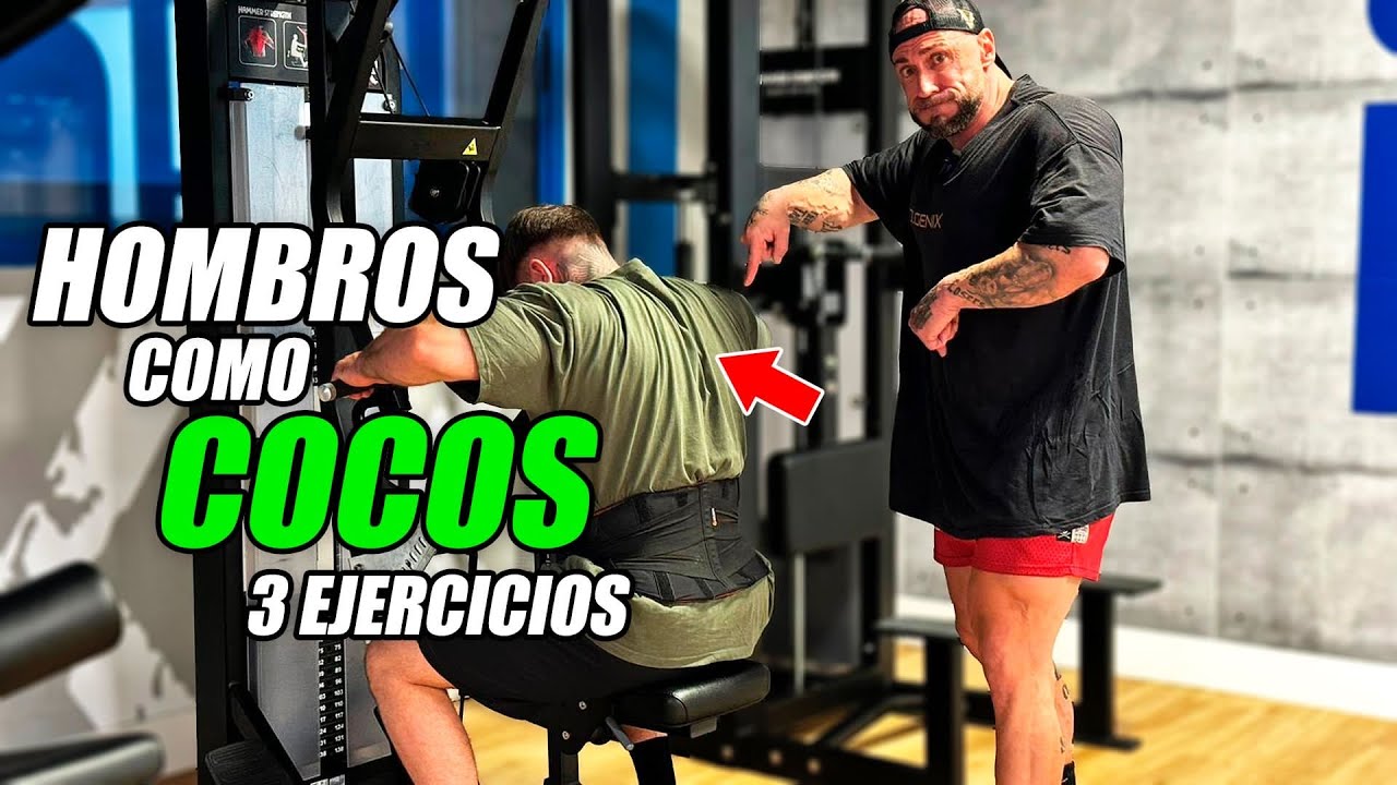 HOMBROS como COCOS : 3 EJERCICIOS EXPLICADOS