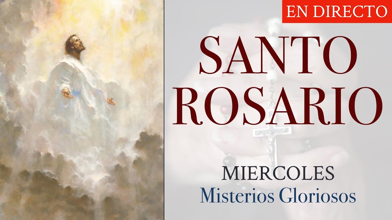 SANTO ROSARIO Tradicional de hoy Miércoles 25 de Enero - Misterios Gloriosos