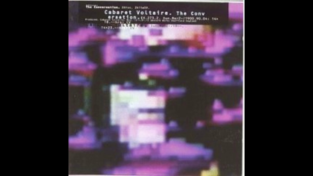 Cabaret Voltaire - The Conversation (CD 1&2)