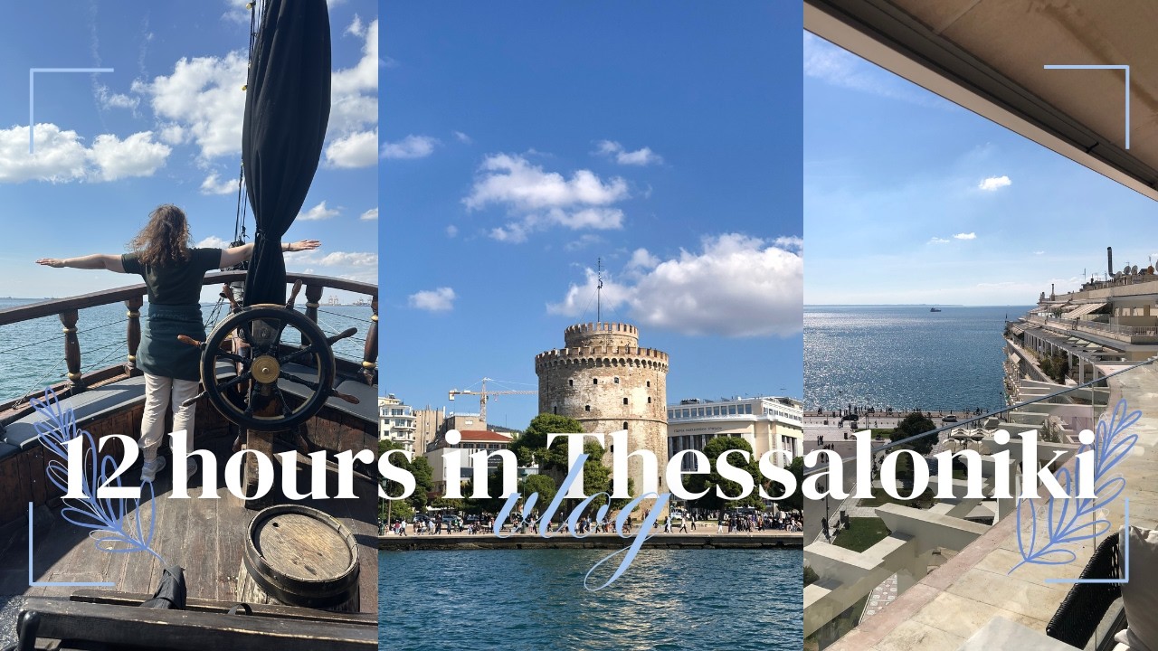 spend 12 hours with me in Thessaloniki, Greece 🇬🇷⚓️ | travel vlog, landmarks, book shopping, bball