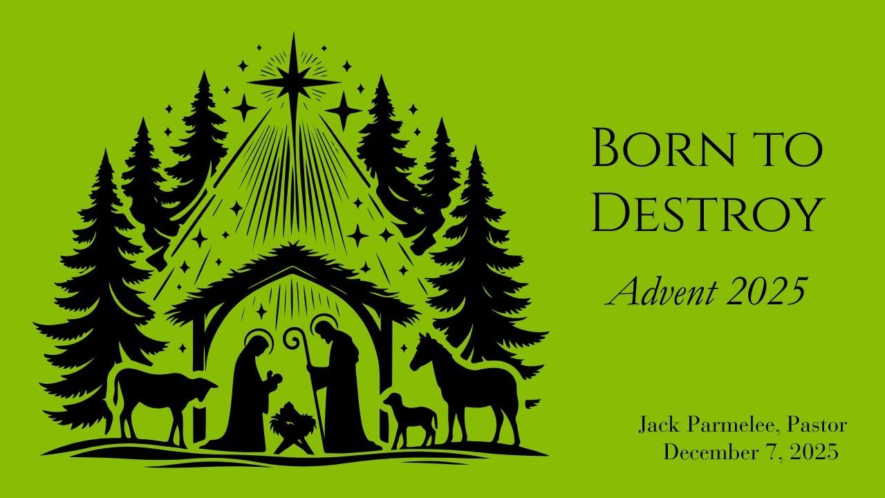 Born To Destroy | Advent Series 