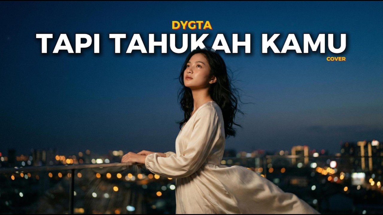 Tapi Tahukah Kamu – Dygta (Cover) | Modern Pop by Aidit