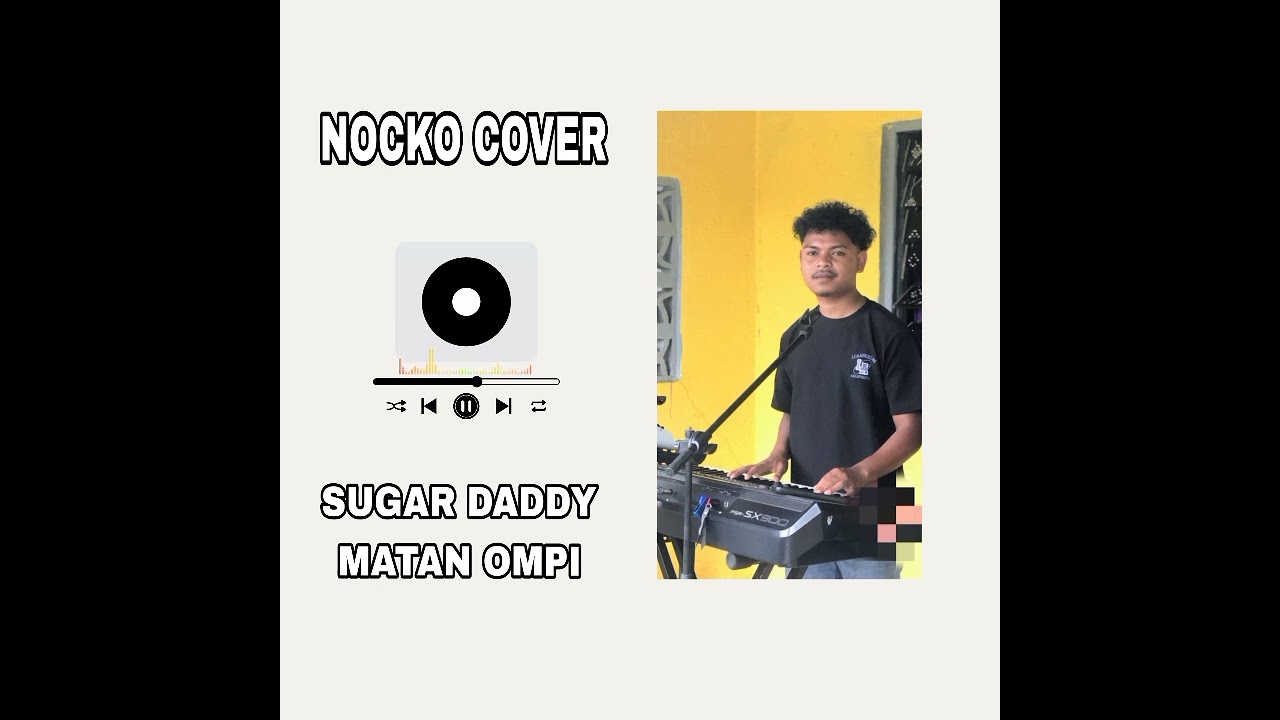 SUGAR DADDY MATAN OMPI SLOVEN CRN || NOCKO COVER || 💃🎹🎤