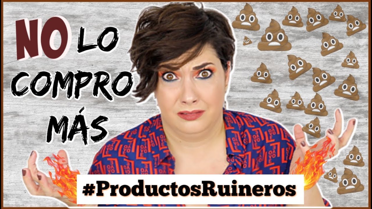 PRODUCTOS RUINEROS - DECEPCIONES DE BELLEZA Y MAQUILLAJE ♥️⎥Monica Vizuete