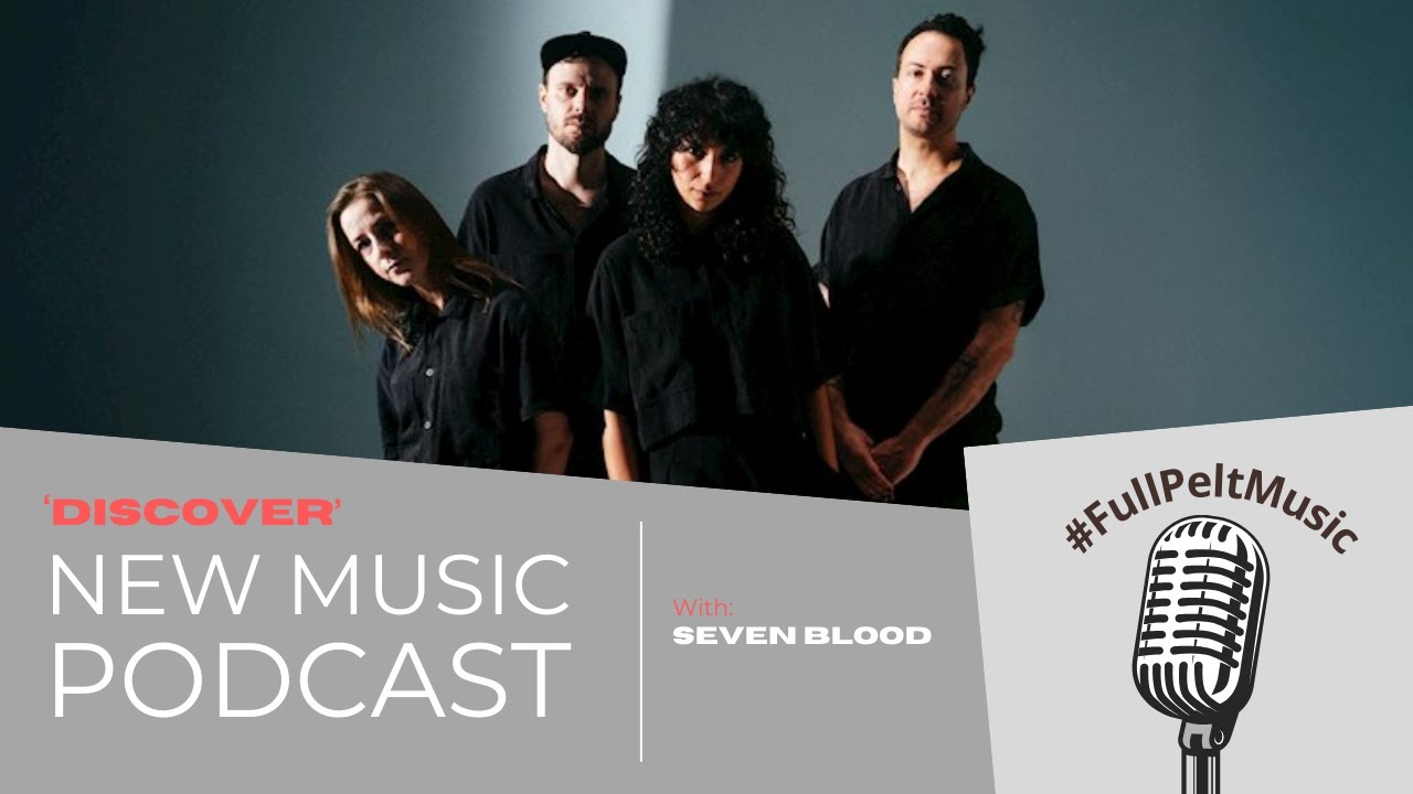'Discover' New Music Podcast - Episode 83 - Seven Blood